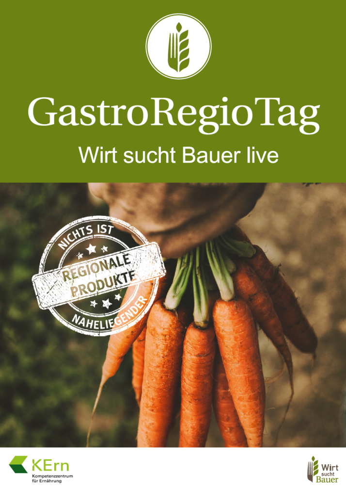 Plakat für „GastroRegioTag – Wirt sucht Bauer live“, Bild von Hand, die Bündel Karotten am Möhrengrün festhält.